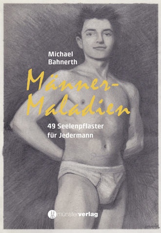 Michael Bahnherth. M?nnermaladien