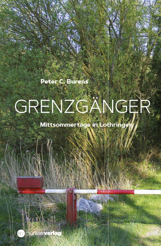 Peter C. Burens. Grenzg?nger