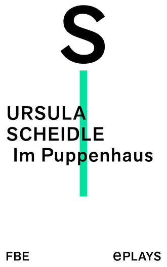 Ursula Scheidle. Im Puppenhaus