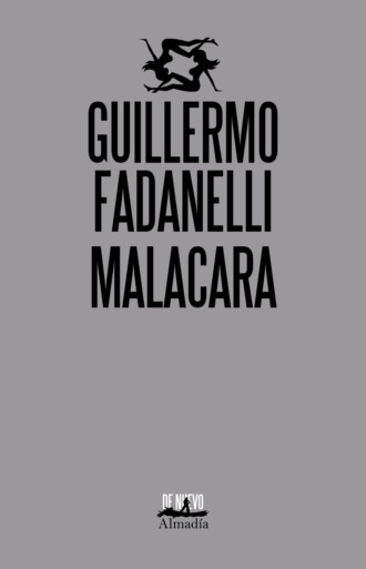 Guillermo Fadanelli. Malacara