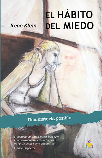 Irene Klein. El h?bito del miedo