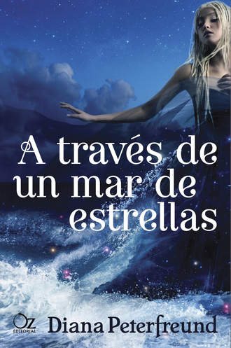 Diana  Peterfreund. A trav?s de un mar de estrellas