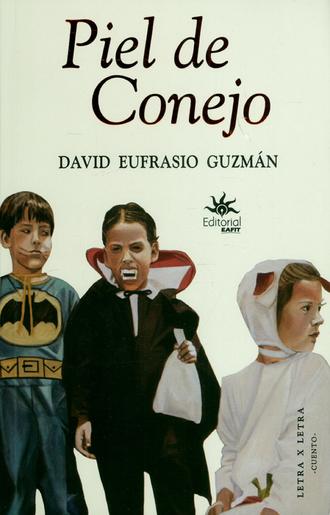 David Eufrasio Guzm?n. Piel de conejo