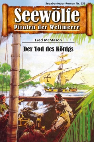 Fred McMason. Seew?lfe - Piraten der Weltmeere 633