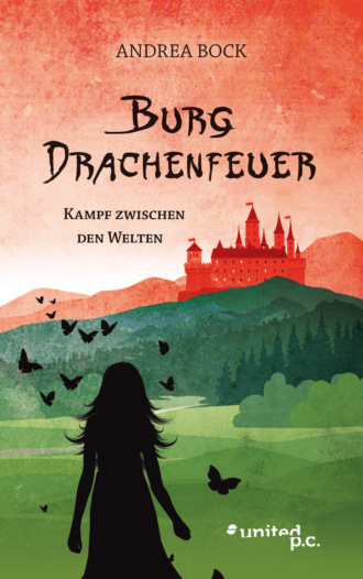 Andrea Bock. Burg Drachenfeuer