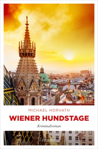 Michael Horvath. Wiener Hundstage