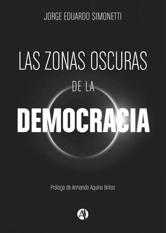 Jorge Eduardo Simonetti. Las zonas oscuras de la democracia