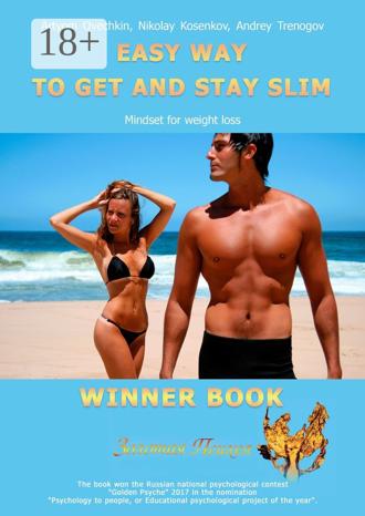 Обложка книги «Easy Way to Get And Stay Slim. Mindset For Weight Loss»