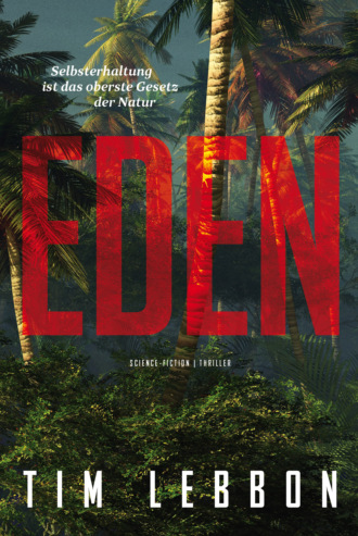 Tim  Lebbon. Eden