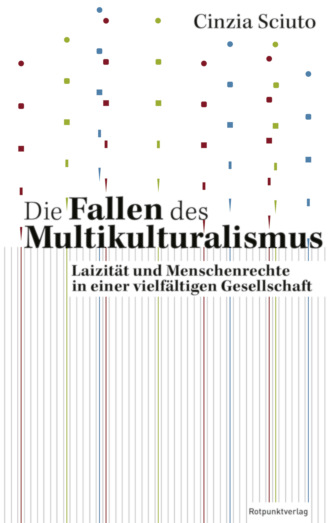 Cinzia Sciuto. Die Fallen des Multikulturalismus