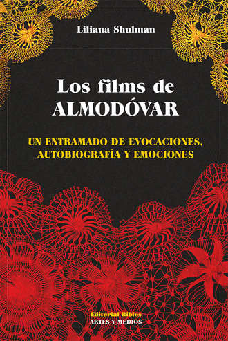 Liliana Shulman. Los films de Almod?var