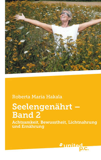 Roberta Maria Hakala. Seelengen?hrt – Band 2