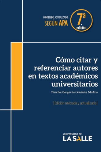 Claudia Margarita Gonz?lez Medina. C?mo citar y referenciar autores en textos acad?micos universitarios