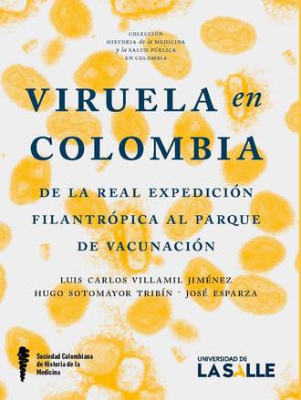 Luis Carlos Villamil Jim?nez. Viruela en Colombia