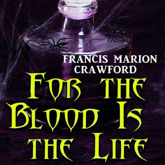 Обложка книги «For the Blood Is the Life»