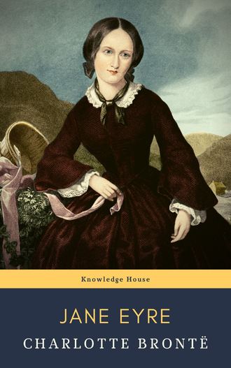 Шарлотта Бронте. Jane Eyre