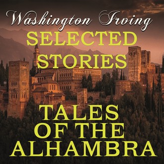 Обложка книги «Tales of the Alhambra (Selected stories)»