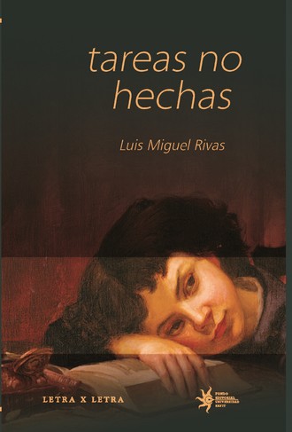 Luis Miguel Rivas. Tareas no hechas