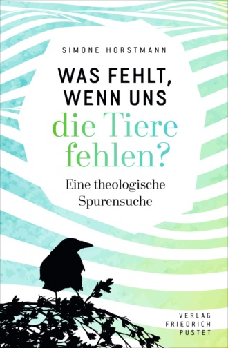 Simone Horstmann. Was fehlt, wenn uns die Tiere fehlen?