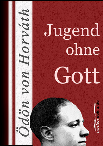 ?d?n von Horv?th. Jugend ohne Gott