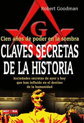 Robert  Goodman. Claves secretas de la historia