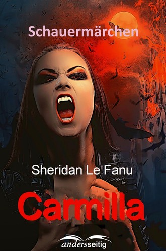 Sheridan Le Fanu. Carmilla