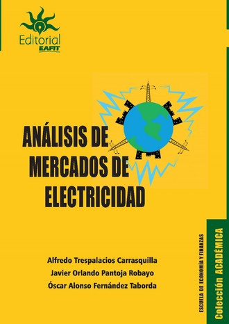 Alfredo Trespalacios Carrasquilla. An?lisis de mercados de electricidad