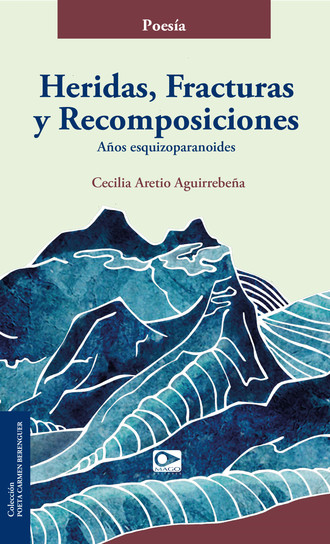 Cecilia Aretio. Heridas, fracturas y recomposiciones