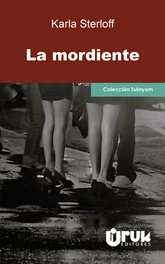 Karla Sterloff. La mordiente