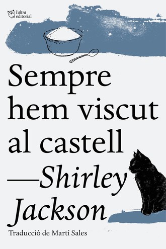 Shirley Jackson. Sempre hem viscut al castell