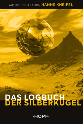 Hanns Kneifel. Das Logbuch der Silberkugel