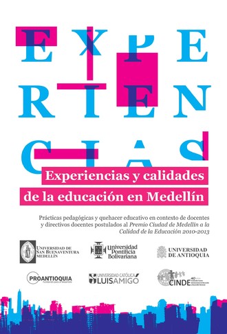 Luz Celina Calder?n Guti?rrez. Experiencias y calidades de la educaci?n en Medell?n