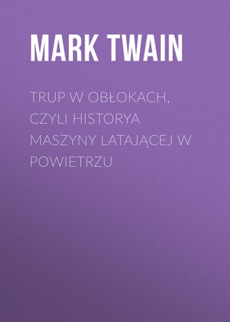 Обложка книги «Trup w obłokach, czyli historya maszyny latającej w powietrzu»