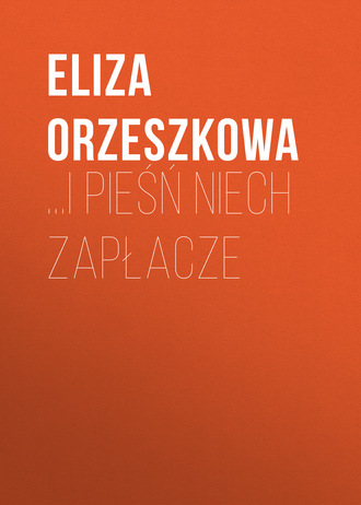 Обложка книги «…i pieśń niech zapłacze»