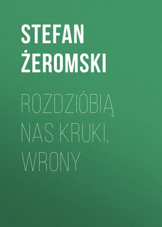 Обложка книги «Rozdzióbią nas kruki, wrony»