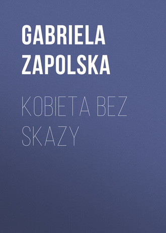 Обложка книги «Kobieta bez skazy»