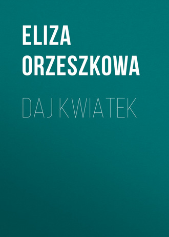 Обложка книги «Daj kwiatek»