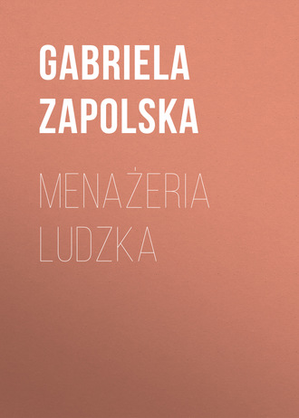 Обложка книги «Menażeria ludzka»