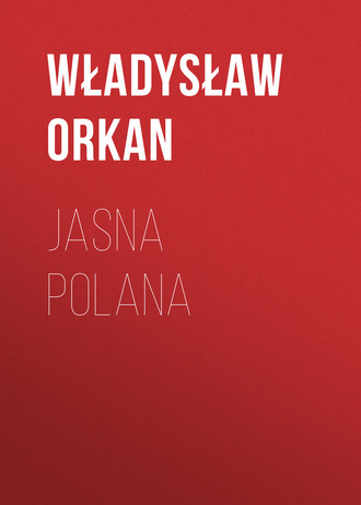 Обложка книги «Jasna polana»