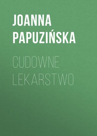 Обложка книги «Cudowne lekarstwo»