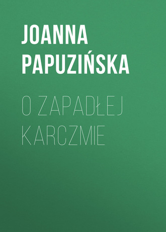 Обложка книги «O zapadłej karczmie»