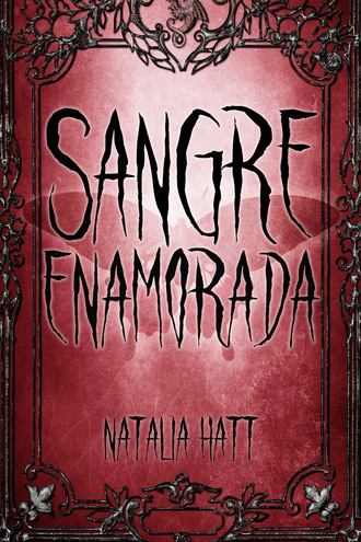 Natalia Hatt. Sangre enamorada