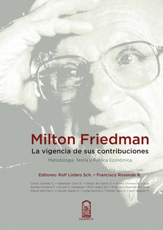 Rolf L?ders. Milton Friedman: la vigencia de sus contribuciones