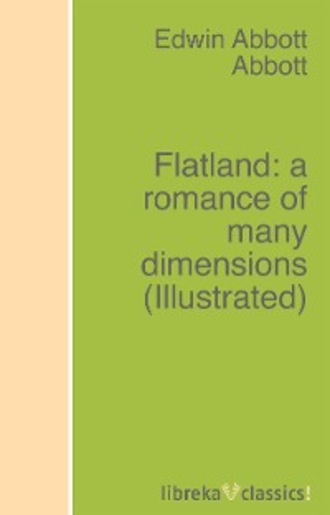 Edwin Abbott Abbott. Flatland: a romance of many dimensions