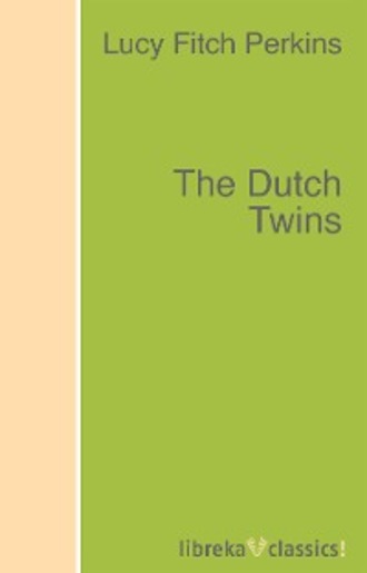 Lucy Fitch Perkins. The Dutch Twins