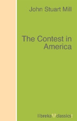 John Stuart Mill. The Contest in America