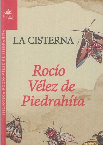 Roc?o V?lez de Piedrah?ta. La Cisterna