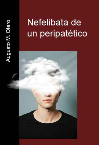 Augusto M. Otero. Nefelibata de un peripat?tico