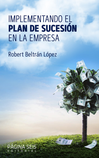 Robert Beltr?n L?pez. Implementando el plan de sucesi?n en la empresa