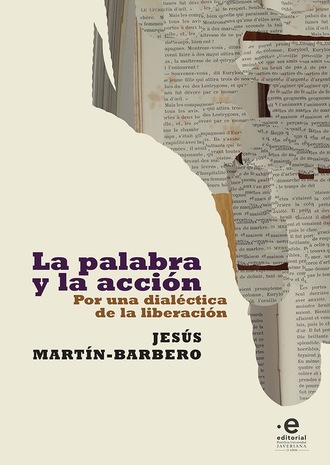 Jes?s Mart?n-Barbero. La palabra y la acci?n